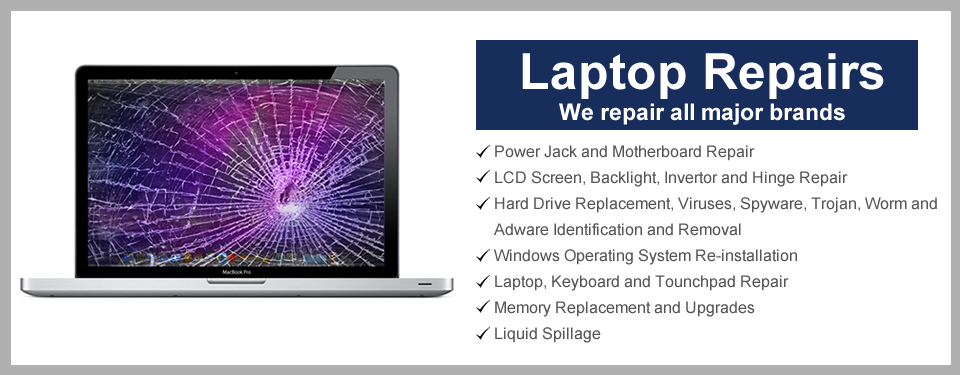 Laptop repairs: we repair all major brands