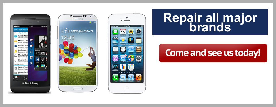 Repair all major brands. Come and see us today!